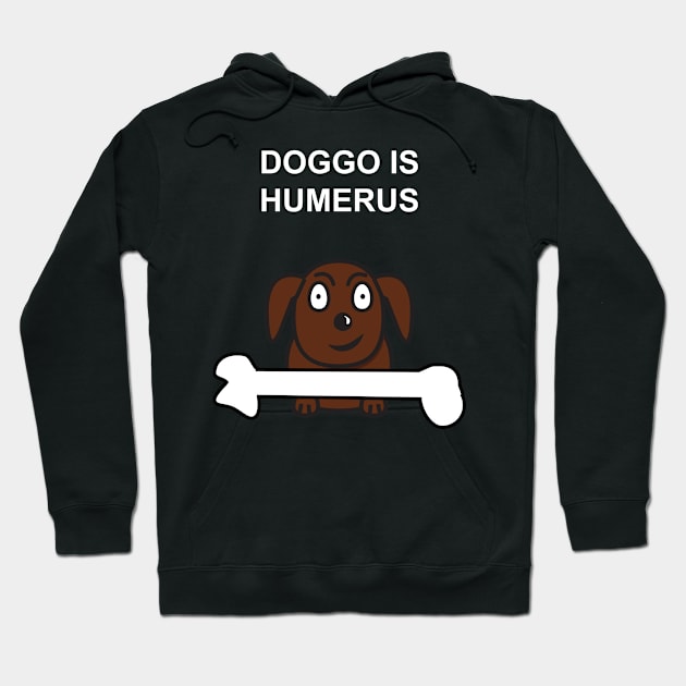 Doggo is Humerus Hoodie by emojiawesome